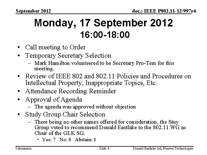 September 2012 doc. : IEEE P 802. 11 -12/997 r 4 Monday, 17 September