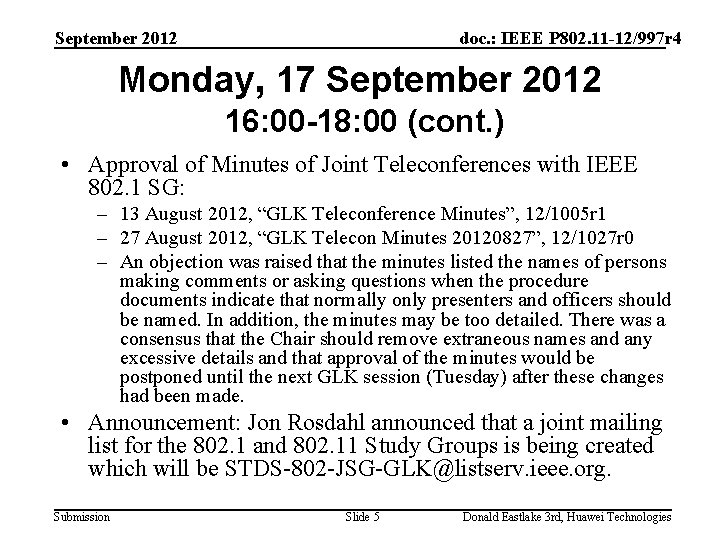 September 2012 doc. : IEEE P 802. 11 -12/997 r 4 Monday, 17 September