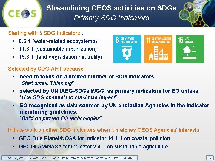 Streamlining CEOS activities on SDGs Primary SDG Indicators Starting with 3 SDG Indicators :