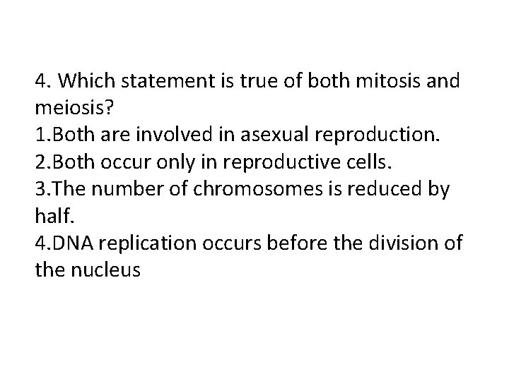 Which Statement Is True Of Both Mitosis And Meiosis