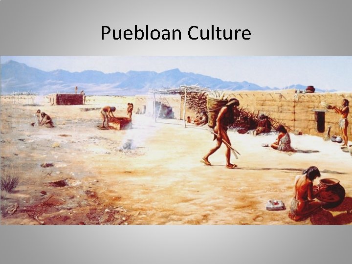 Puebloan Culture 