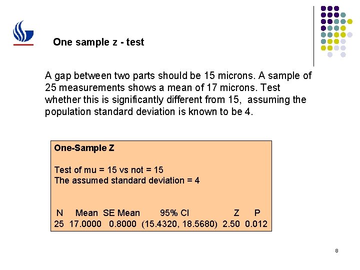 One sample z - test A gap between two parts should be 15 microns.