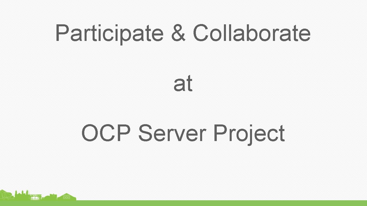 Participate & Collaborate at OCP Server Project 