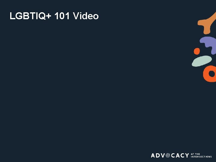 LGBTIQ+ 101 Video 