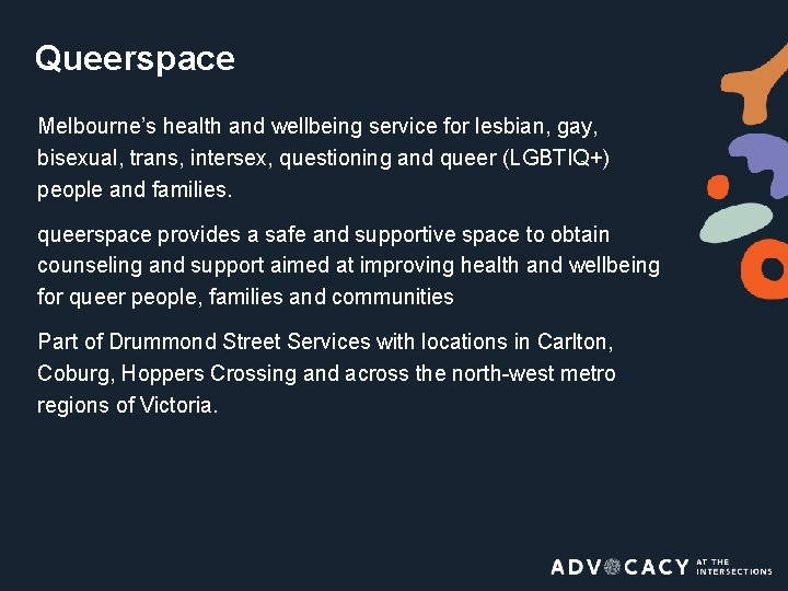 Queerspace Melbourne’s health and wellbeing service for lesbian, gay, bisexual, trans, intersex, questioning and