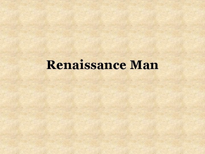 Renaissance Man 