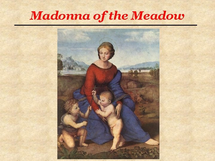 Madonna of the Meadow 