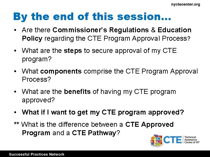 By the end of this session… • Are there Commissioner’s Regulations & Education Policy
