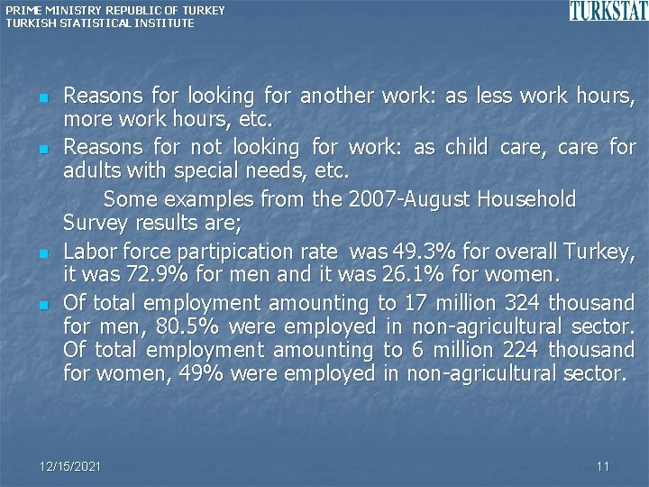 PRIME MINISTRY REPUBLIC OF TURKEY TURKISH STATISTICAL INSTITUTE n n Reasons for looking for