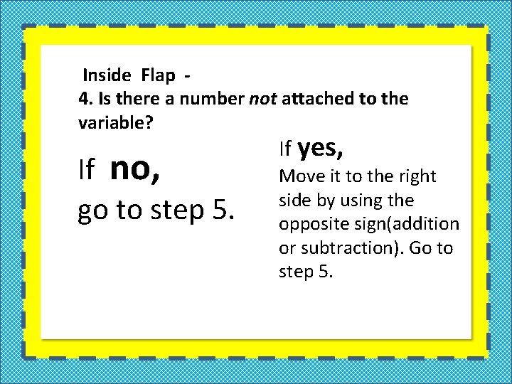 Inside Flap 4. Is there a number not attached to the variable? If no,