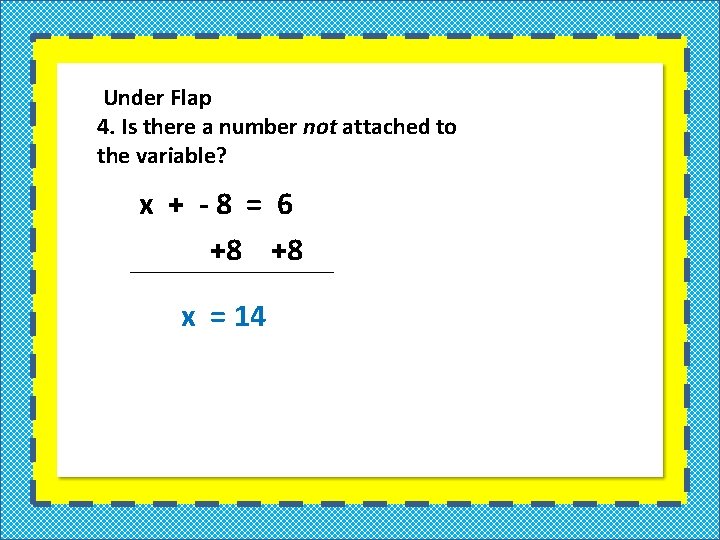 Under Flap 4. Is there a number not attached to the variable? x +