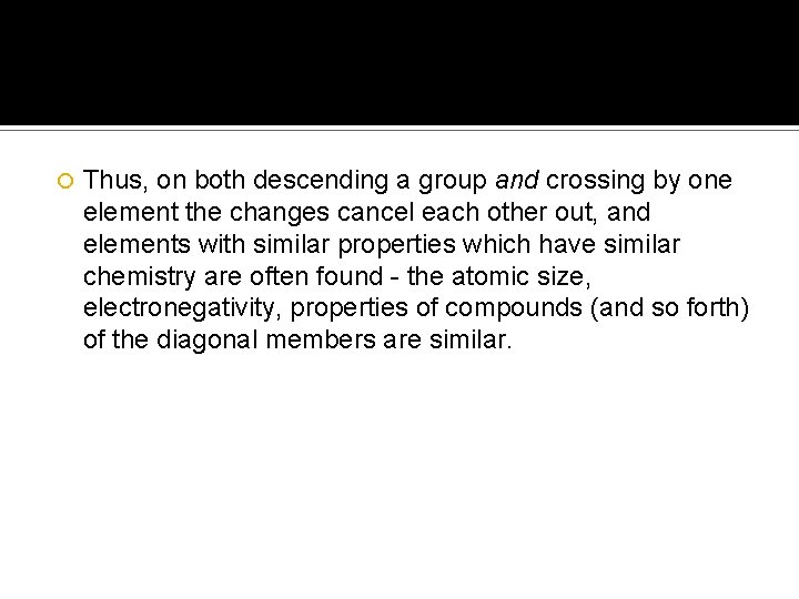  Thus, on both descending a group and crossing by one element the changes