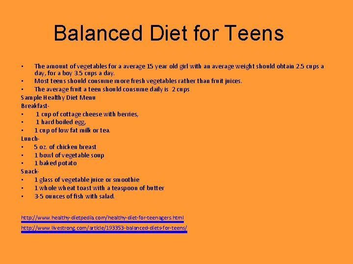 Balanced Diet for Teens The amount of vegetables for a average 15 year old