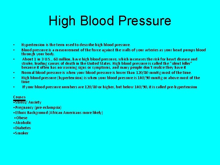 High Blood Pressure • • • Hypertension is the term used to describe high