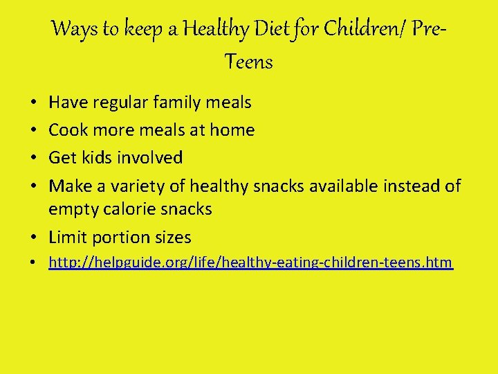 Ways to keep a Healthy Diet for Children/ Pre. Teens Have regular family meals