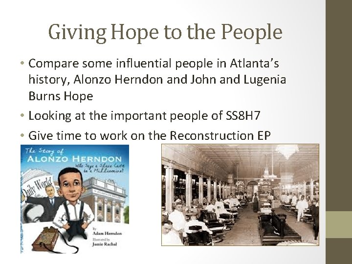Giving Hope to the People • Compare some influential people in Atlanta’s history, Alonzo