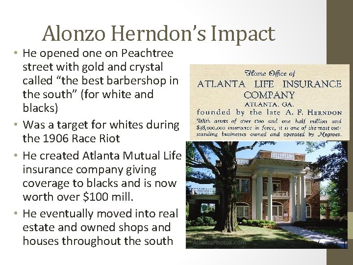 Alonzo Herndon’s Impact • He opened one on Peachtree street with gold and crystal