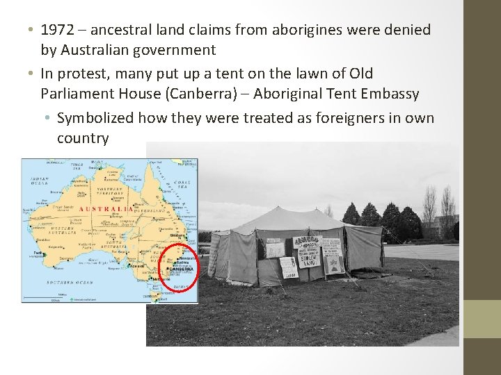 • 1972 – ancestral land claims from aborigines were denied by Australian government