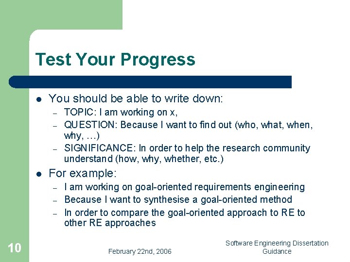 Test Your Progress l You should be able to write down: – – –