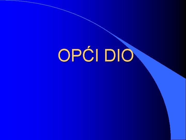 OPĆI DIO 