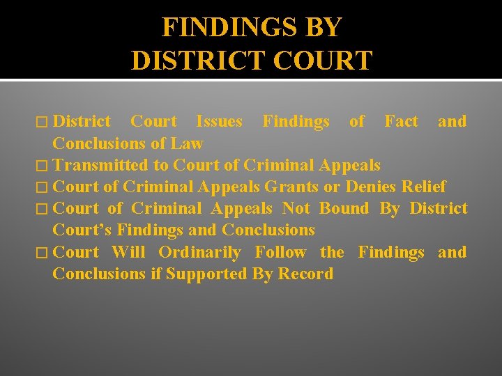 FINDINGS BY DISTRICT COURT � District Court Issues Findings of Fact and Conclusions of