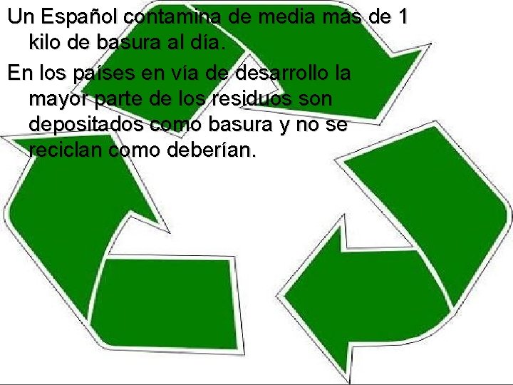 Un Español contamina de media más de 1 kilo de basura al día. En