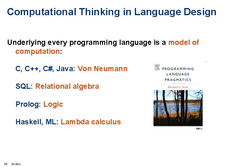 Computational Thinking in Language Design Underlying every programming language is a model of computation: