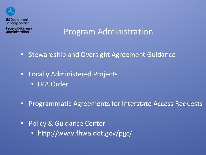 Program Administration • Stewardship and Oversight Agreement Guidance • Locally Administered Projects • LPA