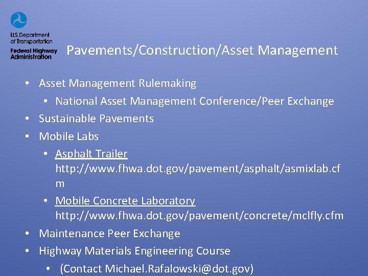 Pavements/Construction/Asset Management • Asset Management Rulemaking • National Asset Management Conference/Peer Exchange • Sustainable