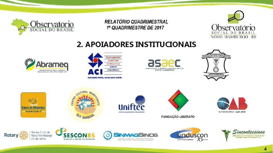 2. APOIADORES INSTITUCIONAIS 4 