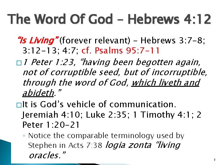 The Word Of God – Hebrews 4: 12 “Is Living” (forever relevant) – Hebrews