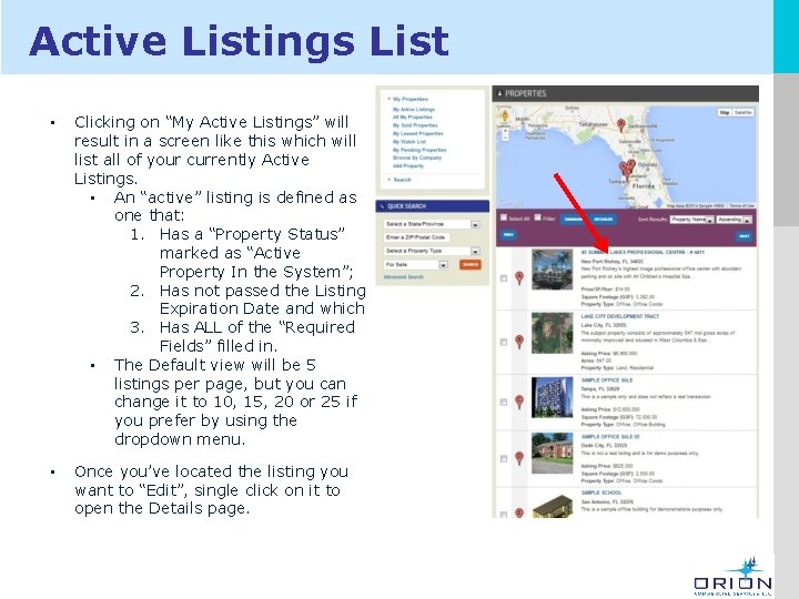 Active Listings List • Clicking on “My Active Listings” will result in a screen