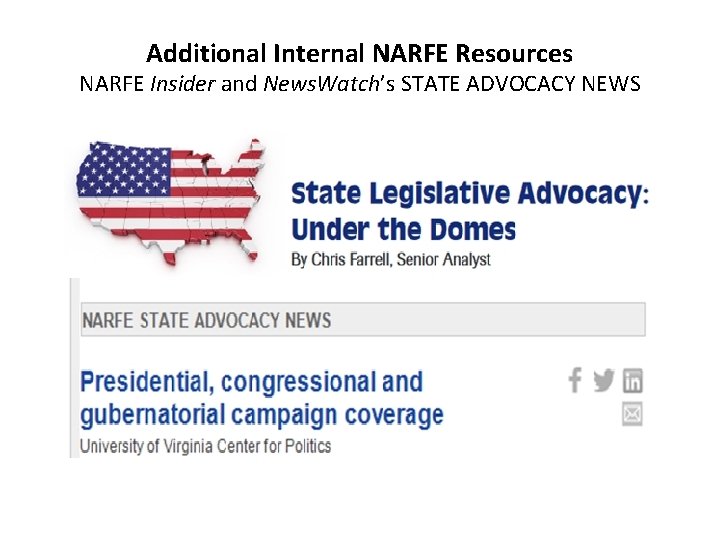 Additional Internal NARFE Resources NARFE Insider and News. Watch’s STATE ADVOCACY NEWS 