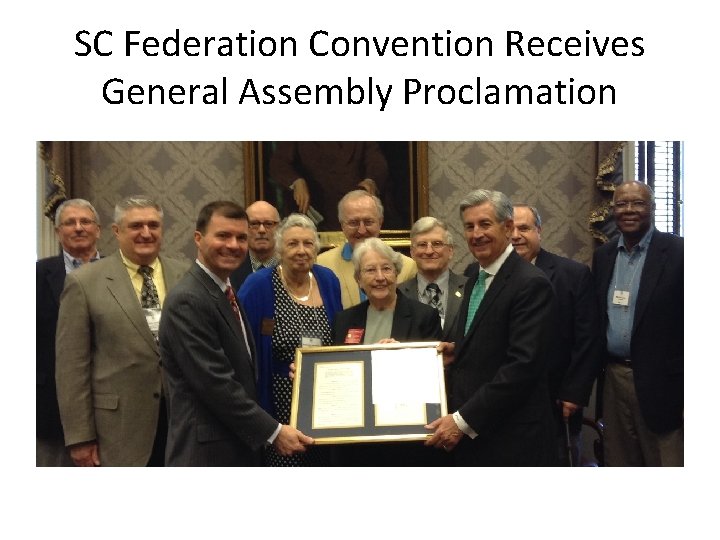 SC Federation Convention Receives General Assembly Proclamation 