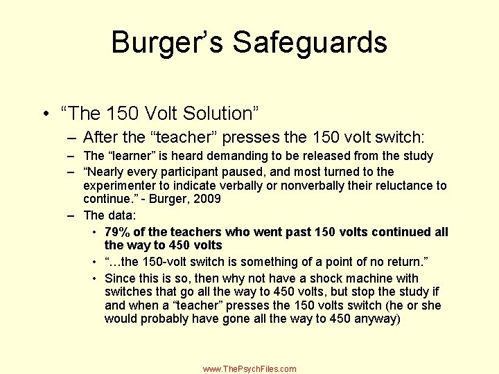 Burger’s Safeguards • “The 150 Volt Solution” – After the “teacher” presses the 150