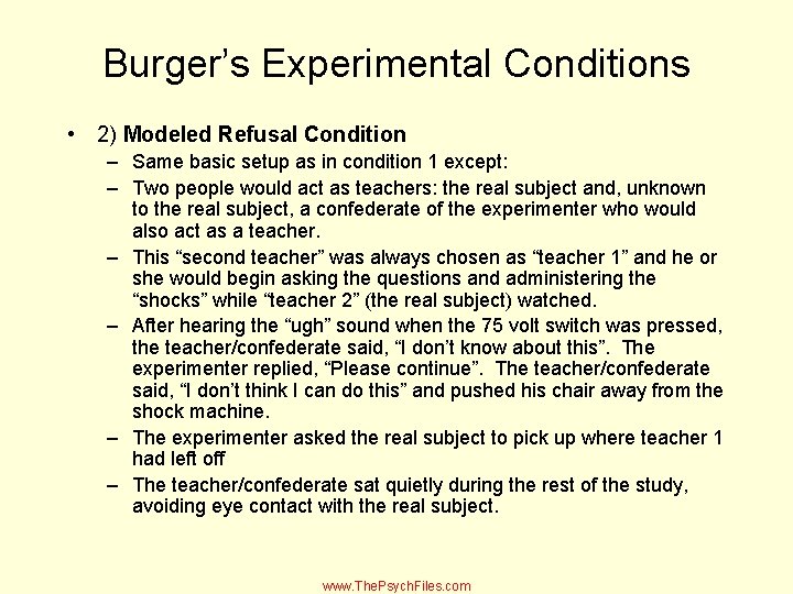 Burger’s Experimental Conditions • 2) Modeled Refusal Condition – Same basic setup as in