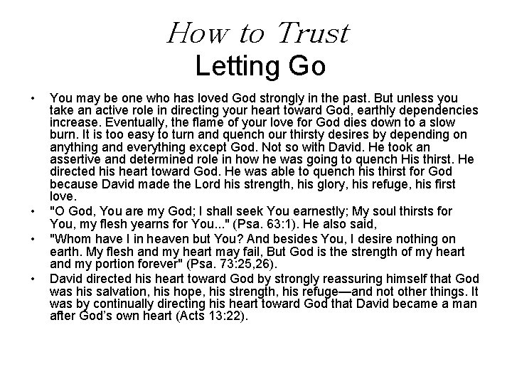 How to Trust Letting Go • • You may be one who has loved