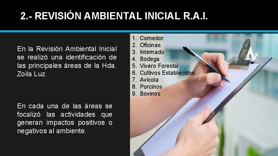 2. - REVISIÓN AMBIENTAL INICIAL R. A. I. En la Revisión Ambiental Inicial se