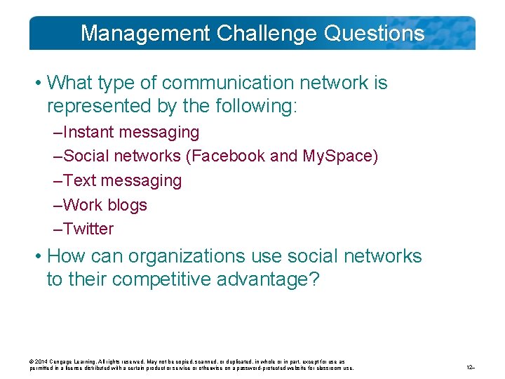 Management Challenge Questions • What type of communication network is represented by the following: