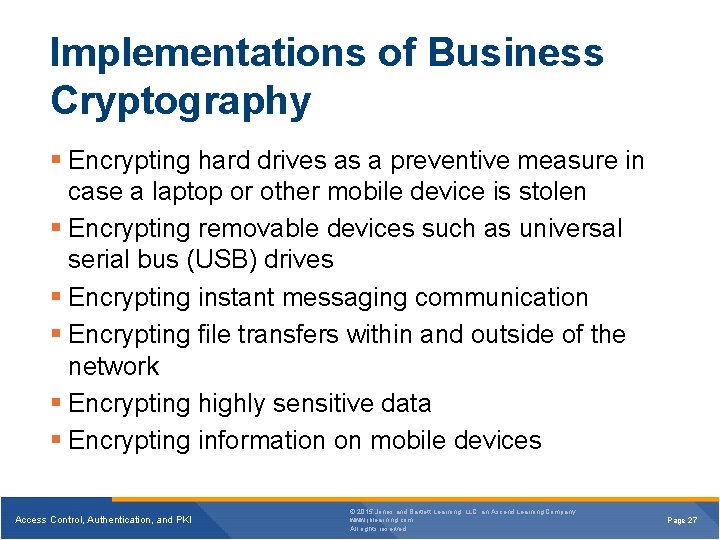 Implementations of Business Cryptography § Encrypting hard drives as a preventive measure in case Implementations of Business Cryptography § Encrypting hard drives as a preventive measure in case