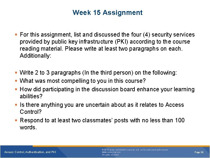 Week 15 Assignment § For this assignment, list and discussed the four (4) security Week 15 Assignment § For this assignment, list and discussed the four (4) security