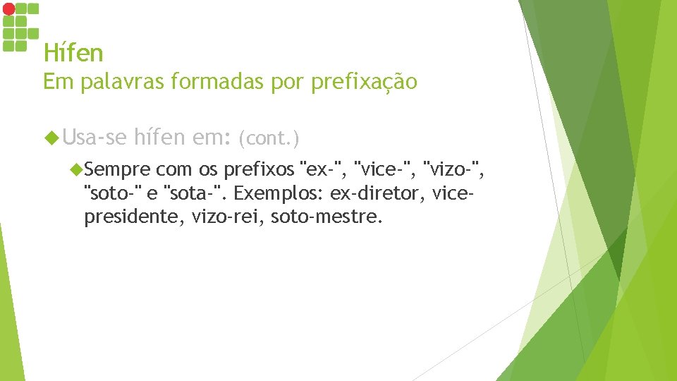 Hífen Em palavras formadas por prefixação Usa-se hífen em: (cont. ) Sempre com os Hífen Em palavras formadas por prefixação Usa-se hífen em: (cont. ) Sempre com os