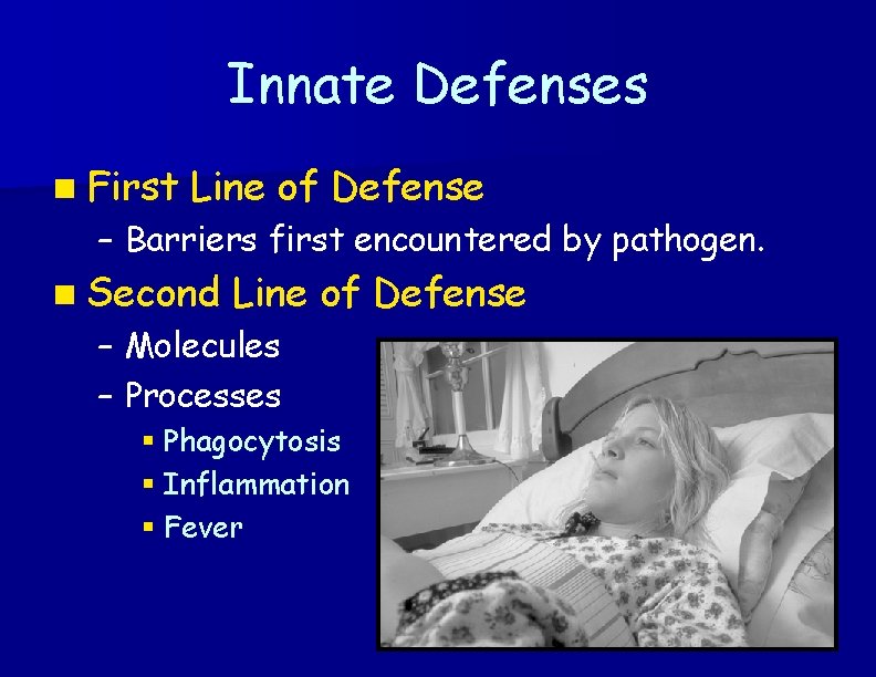 Innate Defenses n First Line of Defense – Barriers first encountered by pathogen. n