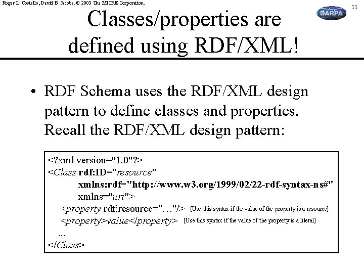 Roger L. Costello, David B. Jacobs. © 2003 The MITRE Corporation. Classes/properties are defined