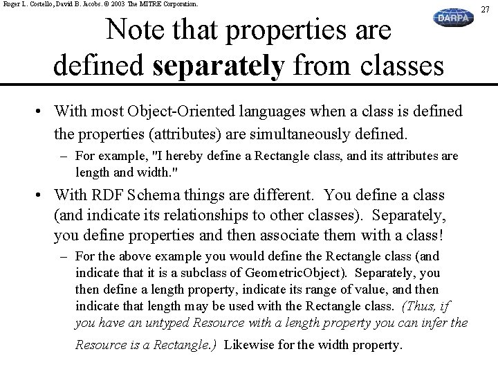 Roger L. Costello, David B. Jacobs. © 2003 The MITRE Corporation. Note that properties