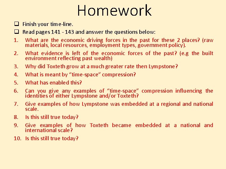 Homework q Finish your time-line. q Read pages 141 - 143 and answer the