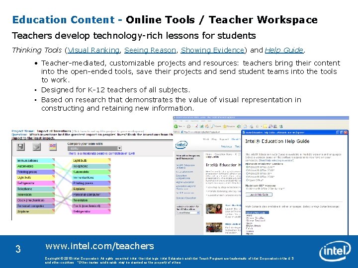 Education Content - Online Tools / Teacher Workspace Teachers develop technology-rich lessons for students