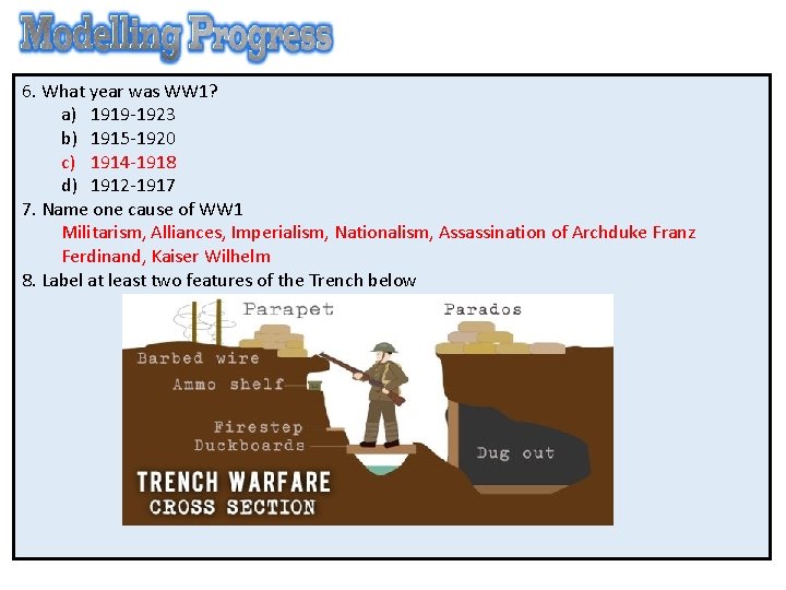 6. What year was WW 1? a) 1919 -1923 b) 1915 -1920 c) 1914