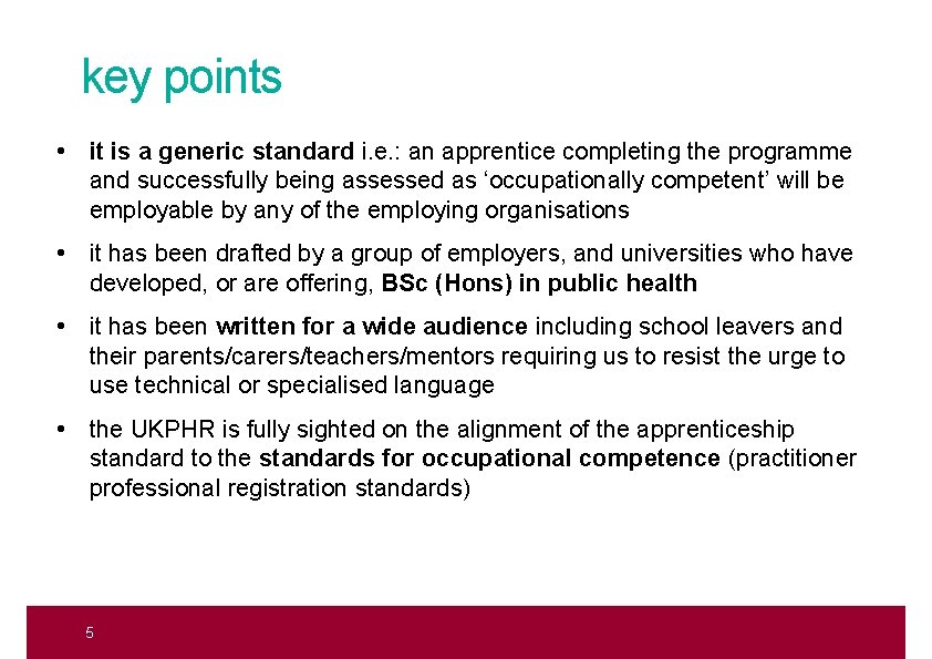 key points • it is a generic standard i. e. : an apprentice completing