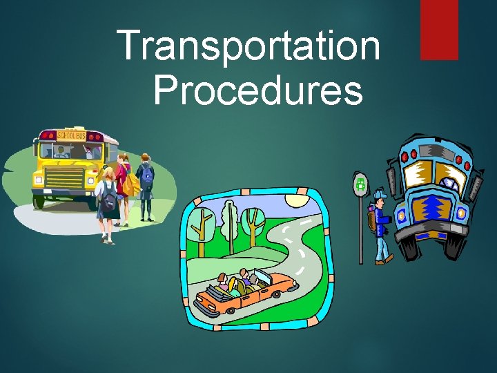 Transportation Procedures 